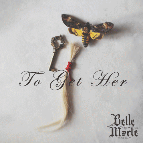 Belle Morte : To Get Her (Acoustic Version)